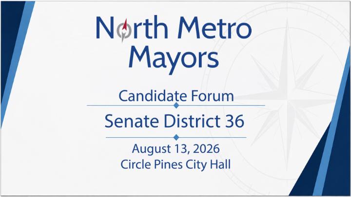 Thumbnail image for Local Decision 2026 - North Metro Mayors Forum: Senate Dist 36