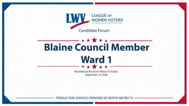 Thumbnail image for Local Decision: League of Women Voters - Blaine Candidate Forum Ward 1