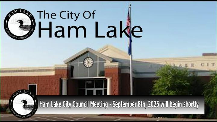Thumbnail image for Ham Lake City Council Meeting 9/8/2026